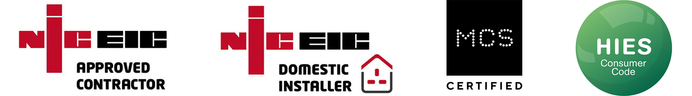 NICEIC Approved Contractor, NICEIC Domestic Installer, MCS Certified, HIES Consumer Code